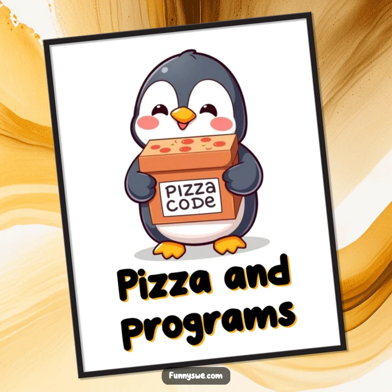 Funny poster art featuring a happy kawaii penguin delivering a pizza box labeled code delivery, adding tech humor to decor.