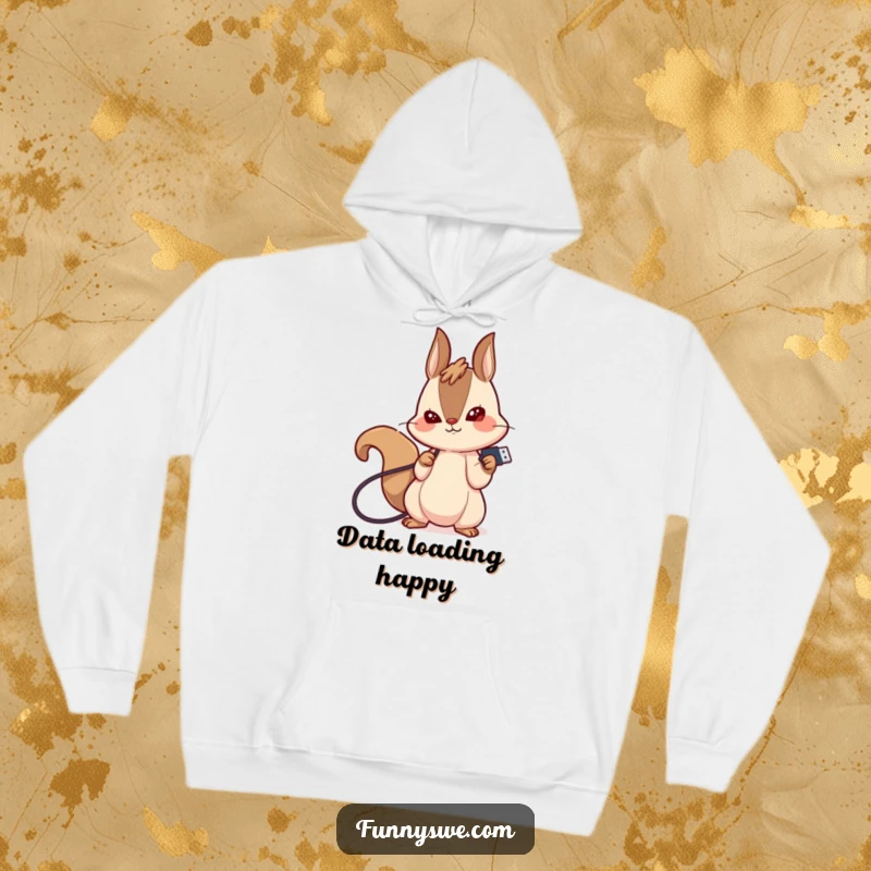 Funny hoodie featuring a giggling kawaii squirrel determinedly plugging in a USB drive, providing warm, tech-themed comfort.