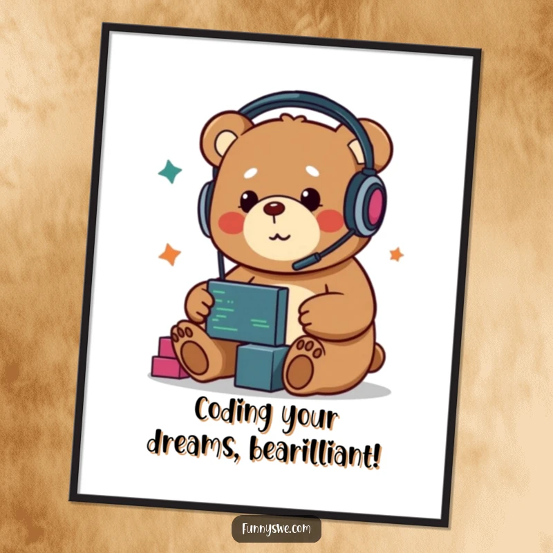 Funny Free Printable Wall Art: Kawaii bear developer wearing headphones, energetically dragging code blocks, a humorous tech-themed design.