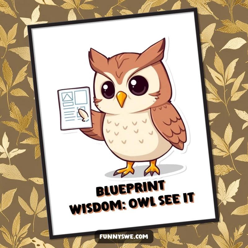 Funny free printable wall art: clever owl character pointing decisively at a website blueprint.