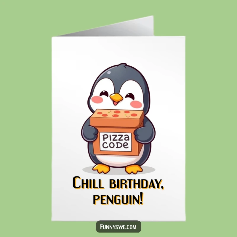 Funny Free Printable Birthday Card: Penguin Delivers Code Pizza - Downloadable!