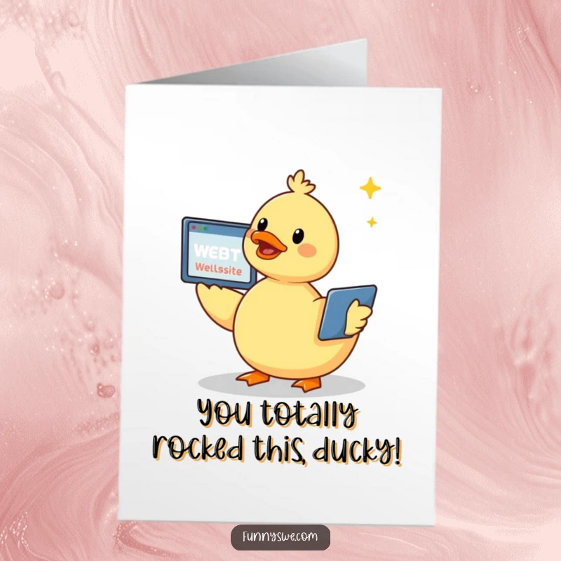 Funny Free Printable Congrats Card: A Kawaii duck happily creates a website, symbolizing a flying success.