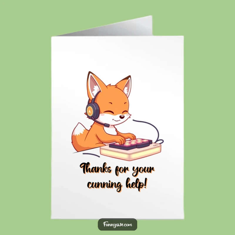 Free Printable Thank You Card: Busy Fox Typing, Comedic Downloadable for Thanks