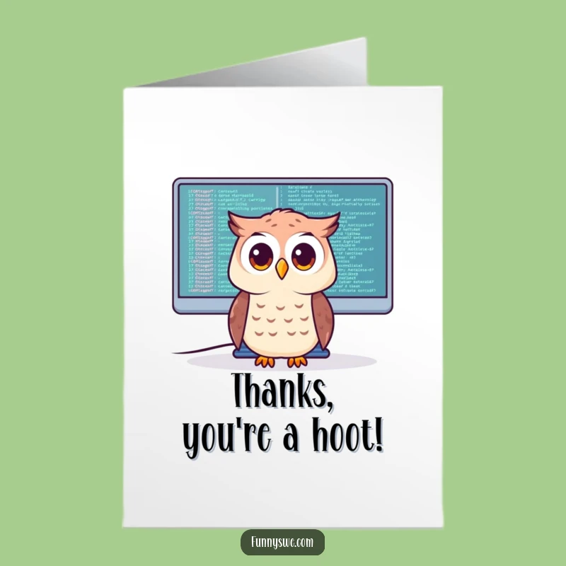 Free Printable Thank You Card: Owl Coder - Techie Appreciation!