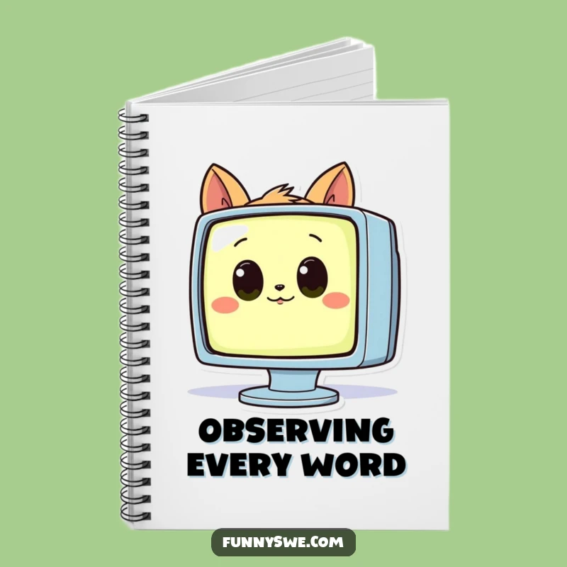 Funny Curious Animal Monitor Notebook - Observe and Jot